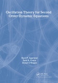 Cover: Oscillation Theory for Second Order Dynamic Equations - CRC Press