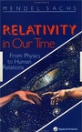 Cover: Relativity In Our Time - CRC Press