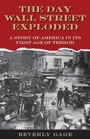Cover: The Day Wall Street Exploded - Oxford University Press Inc