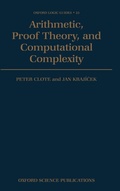 Cover: Arithmetic, Proof Theory, and Computational Complexity - Clarendon Press