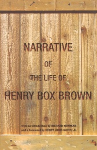Abbildung von: The Narrative of the Life of Henry "Box" Brown - Oxford University Press