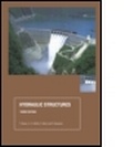 Cover: Hydraulic Structures, Third Edition - Taylor & Francis