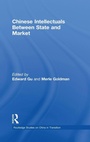 Cover: Chinese Intellectuals Between State and Market - Routledge