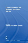 Cover: Chinese Intellectuals Between State and Market - Routledge