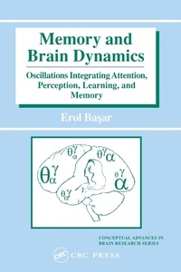 Enlarge image Cover: Memory and Brain Dynamics - CRC Press