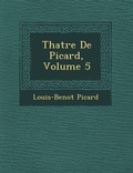 Cover: Th Atre de Picard, Volume 5 - Saraswati Press
