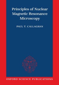 Enlarge image Cover: Principles of Nuclear Magnetic Resonance Microscopy - Clarendon Press