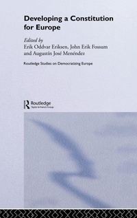Enlarge image Cover: Developing a Constitution for Europe - Routledge