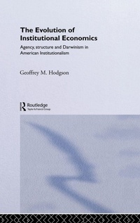 Enlarge image Cover: The Evolution of Institutional Economics - Routledge