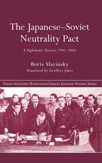 Enlarge image Cover: The Japanese-Soviet Neutrality Pact - Routledge
