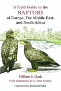 Cover: A Field Guide to the Raptors of Europe, the Middle East and North Africa - Oxford University Press