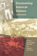 Cover: Documenting American Violence - Oxford University Press Inc