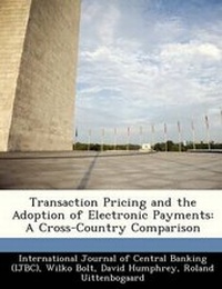 Enlarge image Cover: Transaction Pricing and the Adoption of Electronic Payments - Bibliogov
