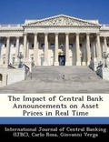 Cover: The Impact of Central Bank Announcements on Asset Prices in Real Time - Bibliogov