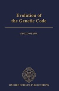 Enlarge image Cover: Evolution of the Genetic Code - Oxford University Press