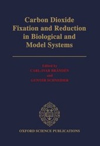 Enlarge image Cover: Carbon Dioxide Fixation and Reduction in Biological and Model Systems - Oxford University Press
