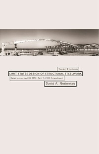Enlarge image Cover: Limit States Design of Structural Steelwork - CRC Press