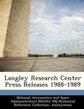 Cover: Langley Research Center Press Releases 1988-1989 - Bibliogov