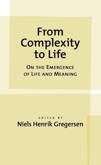 Enlarge image Cover: From Complexity to Life - Oxford University Press Inc