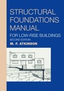 Cover: Structural Foundations Manual for Low-Rise Buildings - CRC Press