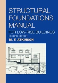 Enlarge image Cover: Structural Foundations Manual for Low-Rise Buildings - CRC Press