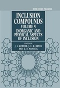 Cover: Inclusion Compounds: Volume 5: Inorganic and Physical Aspects of Inclusion - Oxford University Press