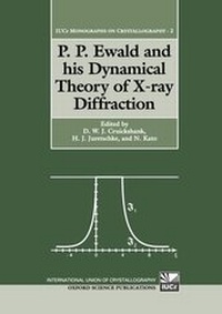 Enlarge image Cover: P. P. Ewald and his Dynamical Theory of X-ray Diffraction - Oxford University Press
