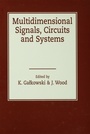 Cover: Multidimensional Signals, Circuits and Systems - CRC Press