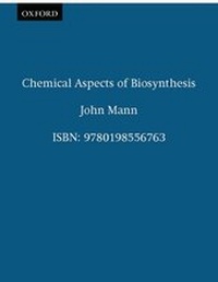 Enlarge image Cover: Chemical Aspects of Biosynthesis - Oxford University Press