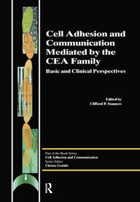 Abbildung von: Cell Adhesion and Communication Mediated by the CEA Family - Taylor & Francis