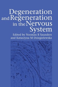 Abbildung von: Degeneration and Regeneration in the Nervous System - CRC Press
