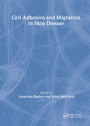Cover: Cell Adhesion and Migration in Skin Disease - Taylor & Francis