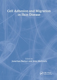 Enlarge image Cover: Cell Adhesion and Migration in Skin Disease - Taylor & Francis