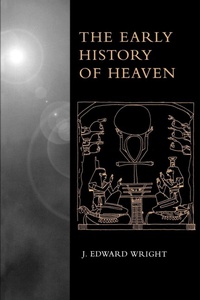 Enlarge image Cover: The Early History of Heaven - Oxford University Press Inc