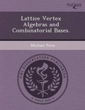 Cover: Lattice Vertex Algebras and Combinatorial Bases - Proquest, Umi Dissertation Publishing