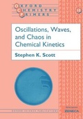 Cover: Oscillations, Waves, and Chaos in Chemical Kinetics - Oxford University Press