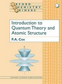 Enlarge image Cover: Introduction to Quantum Theory and Atomic Structure - Oxford University Press