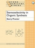 Cover: Stereoselectivity in Organic Synthesis - Oxford University Press