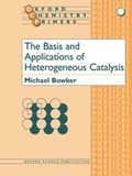 Cover: The Basis and Applications of Heterogeneous Catalysis - Oxford University Press