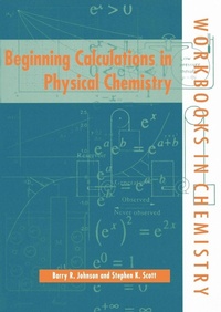 Enlarge image Cover: Beginning Calculations in Physical Chemistry - Oxford University Press