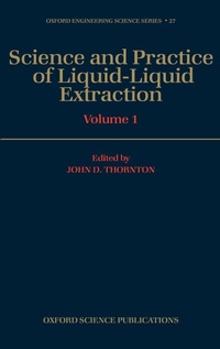 Enlarge image Cover: Science and Practice of Liquid-Liquid Extraction: Volume 1 - Clarendon Press