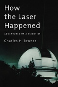 Cover: How the Laser Happened - Oxford University Press Inc