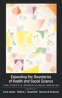 Cover: Expanding the Boundaries of Health and Social Science - Oxford University Press Inc