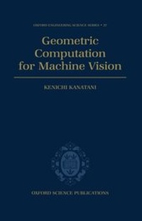Enlarge image Cover: Geometric Computation for Machine Vision - Clarendon Press
