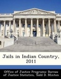 Cover: Jails in Indian Country, 2011 - Bibliogov