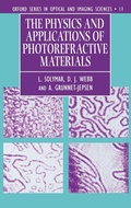Cover: The Physics and Applications of Photorefractive Materials - Oxford University Press