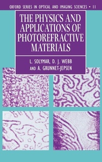Enlarge image Cover: The Physics and Applications of Photorefractive Materials - Oxford University Press