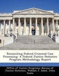 Cover: Reconciling Federal Criminal Case Processing - Bibliogov