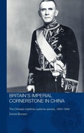 Cover: Britain's Imperial Cornerstone in China - Routledge