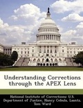 Cover: Understanding Corrections Through the Apex Lens - Bibliogov